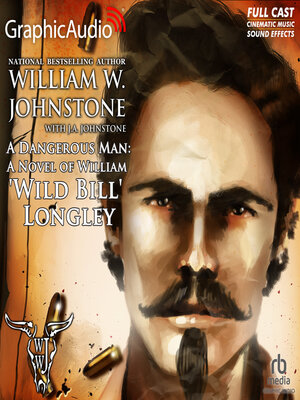 cover image of A Dangerous Man&#8212;A Novel of William "Wild Bill" Longley